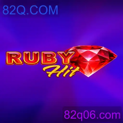 RubyHit: O Novo Fenômeno dos Jogos 82Q.COM